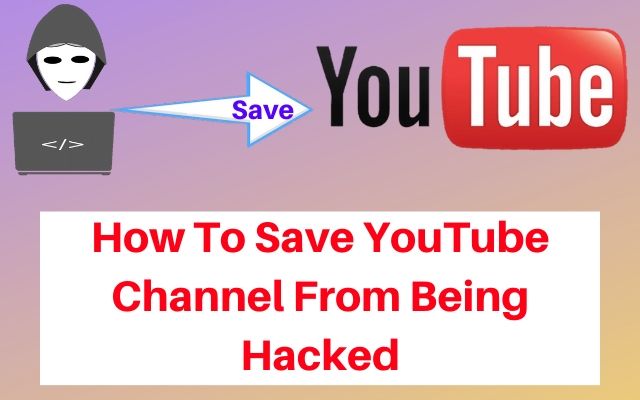 youtube channel hack solutions in hindi, youtube channel hack hone se kaise bachaye