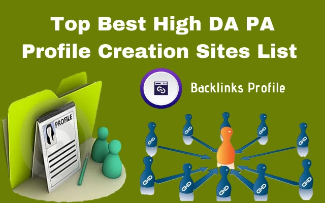 profile creation sites, high da pa profile creation sites list, free profile creation sites list 2020, high da pa dofollow profile creation, high pr profile creation sites list, do follow backlinks sites